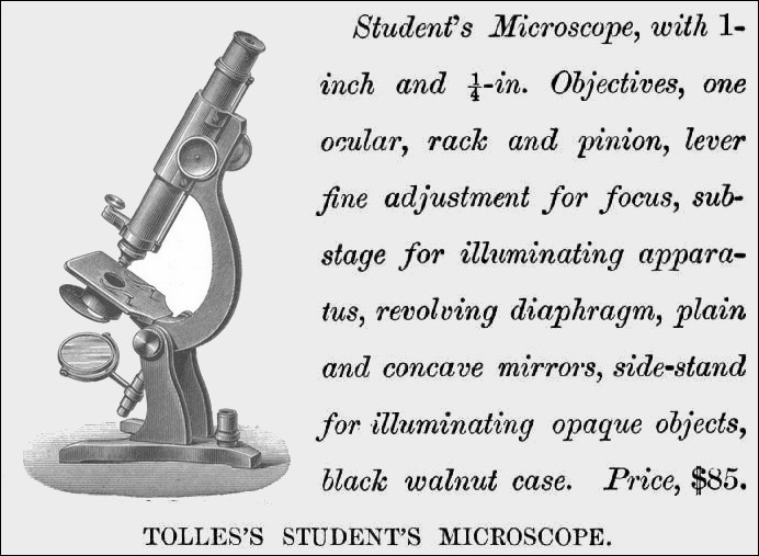 students microscope, with inch and 1/4in.objectives, one ocular, rack and pinion, lever fine adjustment for focus, substage for illuminating apparatus, revolving diaphragm, plain and concave mirrors, side-stand for illuminating opaque objects, black walnut case. price, $85.